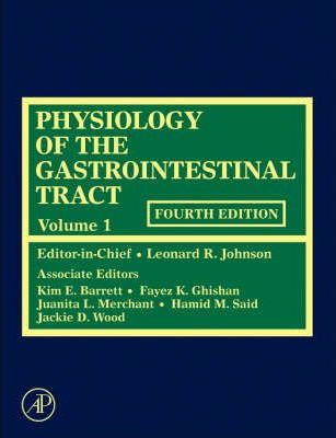Physiology of the Gastrointestinal Tract 4th Edition by Kim E. Barrett