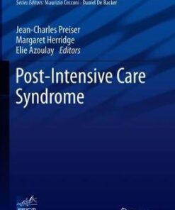 Post Intensive Care Syndrome by Jean Charles Preiser