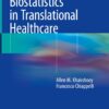 Practical Biostatistics in Translational Healthcare By Allen M. Khakshooy; Francesco Chiappelli