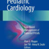 Practical Pediatric Cardiology Case-Based Management of Potential Pitfalls By Alan G. Magee