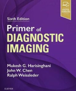 Primer of Diagnostic Imaging 6th Edition by Harisinghani