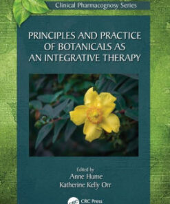 Principles and Practice of Botanicals by Anne Hume