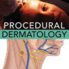 Procedural Dermatology by Mathew Avram