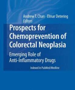 Prospects for Chemoprevention of Colorectal Neoplasia by Andrew T. Chan