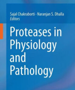 Proteases in Physiology and Pathology by Sajal Chakraborti