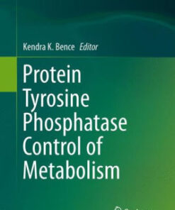 Protein Tyrosine Phosphatase Control of Metabolism by Bence