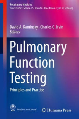 Pulmonary Function Testing - Principles and Practice by David A. Kaminsky