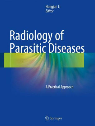 Radiology of Parasitic Diseases by Hongjun LI
