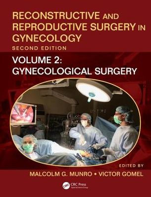Reconstructive and Reproductive Surgery in Gynecology - Vol 2 by Munro
