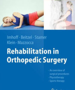 Rehabilitation in Orthopedic Surgery 2nd Edition by Imhoff
