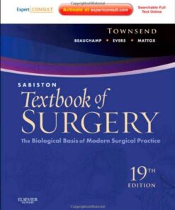 Sabiston Textbook Of Surgery The Biological Basis Of Modern Surgical Practice 19th Ed By Courtney M. Townsend