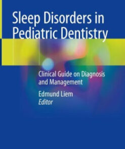 Sleep Disorders in Pediatric Dentistry by Edmund Liem