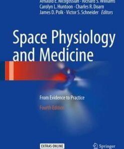 Space Physiology and Medicine 4th Edition by Nicogossian