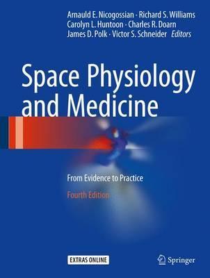 Space Physiology and Medicine 4th Edition by Nicogossian