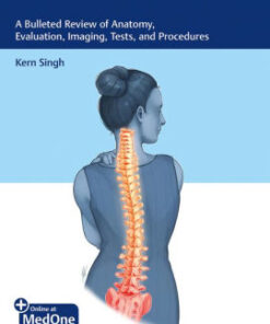 Spine Essentials Handbook - A Bulleted Review of Anatomy by Kern Singh