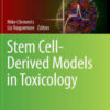 Stem Cell Derived Models in Toxicology by Mike Clements