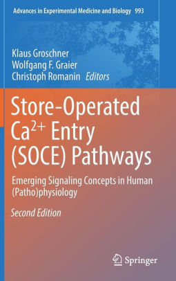 Store Operated Ca²+ Entry (SOCE) Pathways 2nd Edition by Groschner