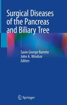 Surgical Diseases of the Pancreas and Biliary Tree by Barreto