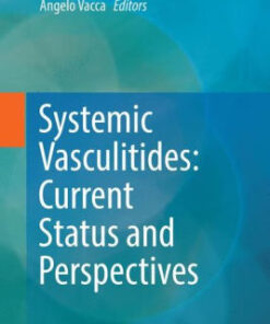Systemic Vasculitides - Current Status and Perspectives by Dammacco