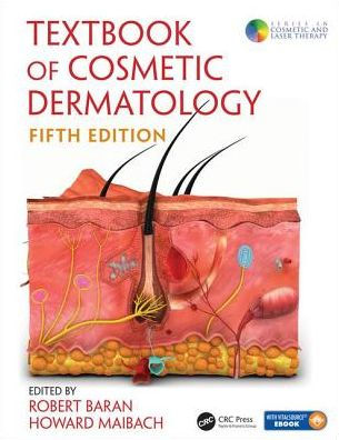 Textbook of Cosmetic Dermatology 5th Edition by Robert Baran