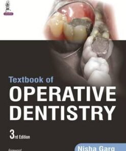 Textbook of Operative Dentistry 3rd Edition By Nisha Garg
