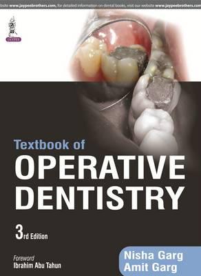 Textbook of Operative Dentistry 3rd Edition By Nisha Garg