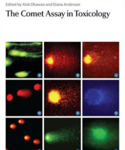 The Comet Assay in Toxicology by Alok Dhawan