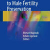 The Complete Guide to Male Fertility Preservation by Ahmad Majzoub