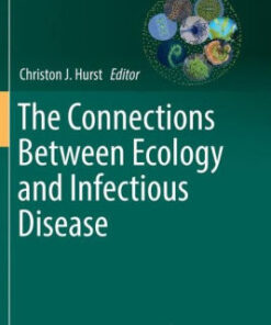 The Connections Between Ecology and Infectious Disease by Christon J. Hurst