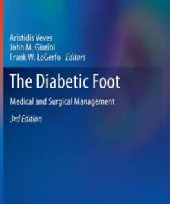 The Diabetic Foot 3rd Edition by Aristidis Veves
