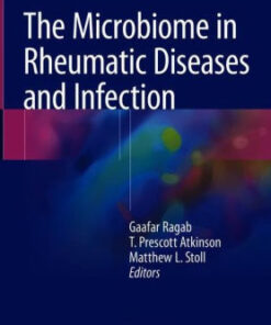 The Microbiome in Rheumatic Diseases and Infection by Gaafar Ragab