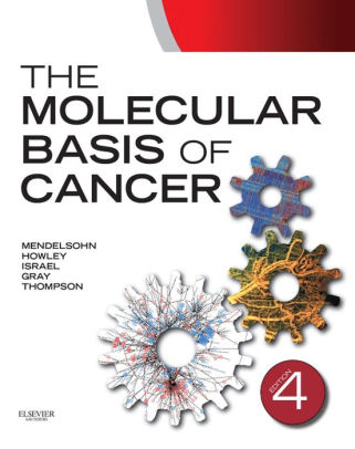 The Molecular Basis of Cancer 4th Edition by John Mendelsohn