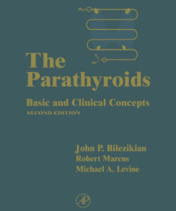 The Parathyroids 2nd Edition by John P. Bilezikian