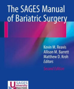 The SAGES Manual of Bariatric Surgery 2nd Edition by Reavis