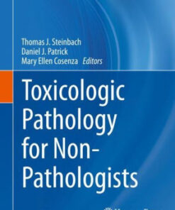 Toxicologic Pathology for Non Pathologists by Steinbach