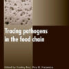 Tracing Pathogens in the Food Chain by Stanley Brul