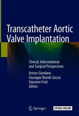 Transcatheter Aortic Valve Implantation by Arturo Giordano