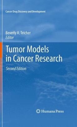 Tumor Models in Cancer Research 2nd Edition by Teicher