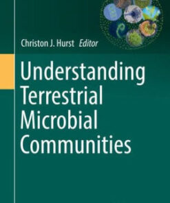 Understanding Terrestrial Microbial Communities by Christon J. Hurst