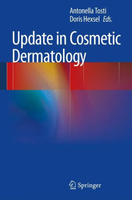 Update in Cosmetic Dermatology by Antonella Tosti