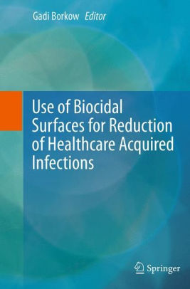 Use of Biocidal Surfaces by Gadi Borkow