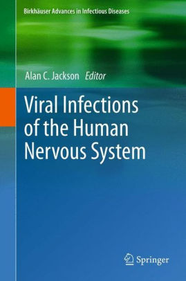 Viral Infections of the Human Nervous System By Alan C. Jackson