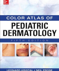 Weinberg's Color Atlas of Pediatric Dermatology 5th Edition by Prose