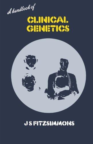 A Handbook of Clinical Genetics by J. S. Fitzsimmons