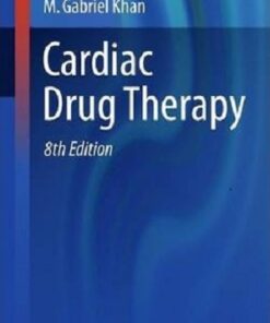 Cardiac Drug Therapy 8th Edition by M. Gabriel Khan