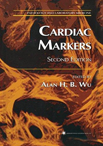 Cardiac Markers 2nd Edition by Alan H. B. Wu