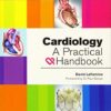 Cardiology - A Practical Handbook by David Laflamme