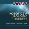 Robotics In Urologic Surgery 1 Ed.] Joseph A. Smith Jr. MD