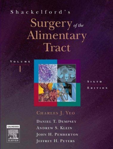 Shackelford's Surgery Of The Alimentary Tract Vol1 Vol2 Set